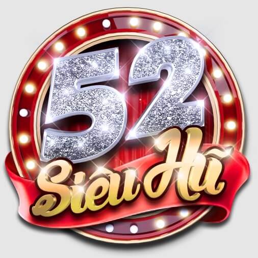 SIEUHU52 - Nổ hũ thả ga nhận ngay quà siêu khủng